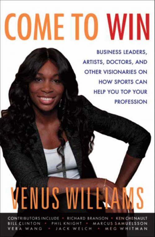 Cover of the book Come to Win by Venus Williams, Kelly E. Carter, HarperCollins e-books