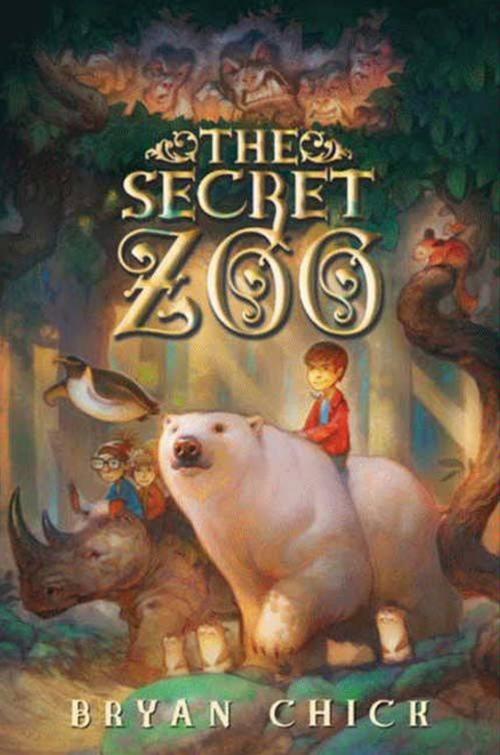 Cover of the book The Secret Zoo by Bryan Chick, Greenwillow Books