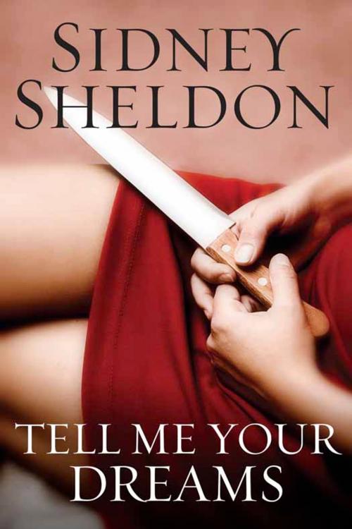 Cover of the book Tell Me Your Dreams by Sidney Sheldon, Sidney Sheldon Family Limited Partnership, HarperCollins e-books