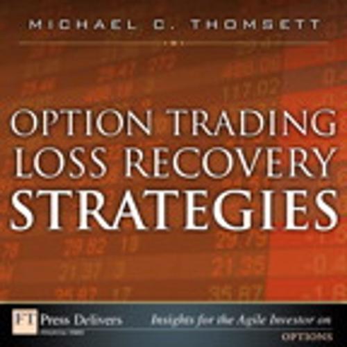 Cover of the book Option Trading Loss Recovery Strategies by Michael C. Thomsett, Pearson Education