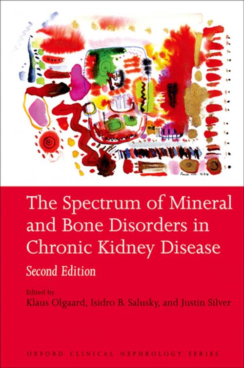 Cover of the book The Spectrum of Mineral and Bone Disorders in Chronic Kidney Disease by , OUP Oxford