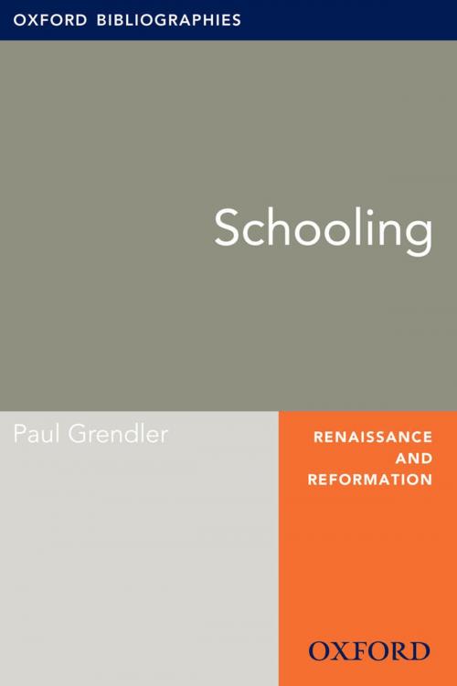 Cover of the book Schooling: Oxford Bibliographies Online Research Guide by Paul Grendler, Oxford University Press