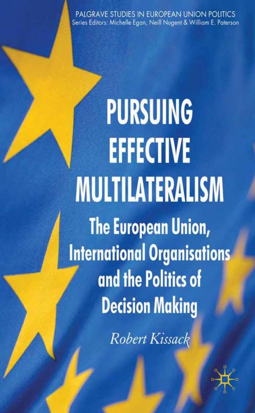 Cover of the book Pursuing Effective Multilateralism by R. Kissack, Palgrave Macmillan UK