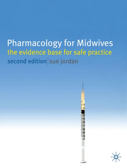 Cover of the book Pharmacology for Midwives by Sue Jordan, Palgrave Macmillan