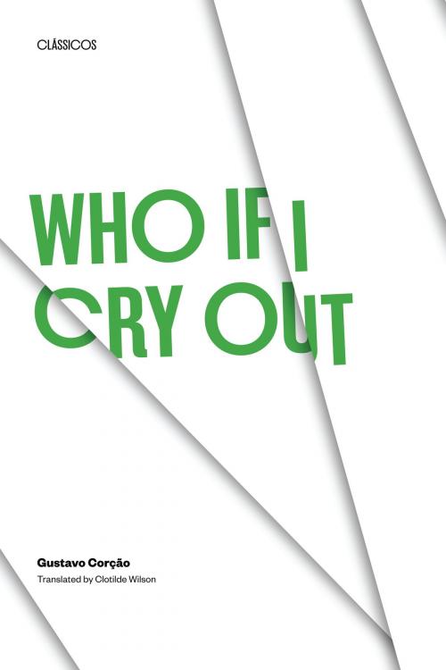 Cover of the book Who if I Cry Out by Gustavo Corção, University of Texas Press