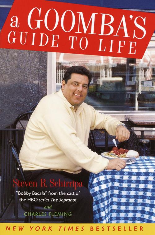 Cover of the book A Goomba's Guide to Life by Steven R. Schirripa, Charles Fleming, Crown/Archetype