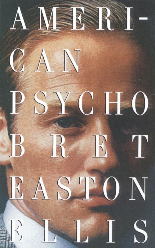 Cover of the book American Psycho by Bret Easton Ellis, Knopf Doubleday Publishing Group