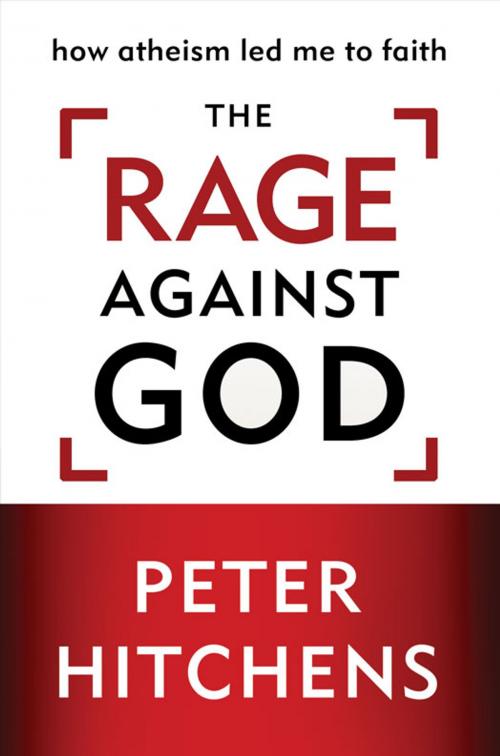 Cover of the book The Rage Against God by Peter Hitchens, Zondervan