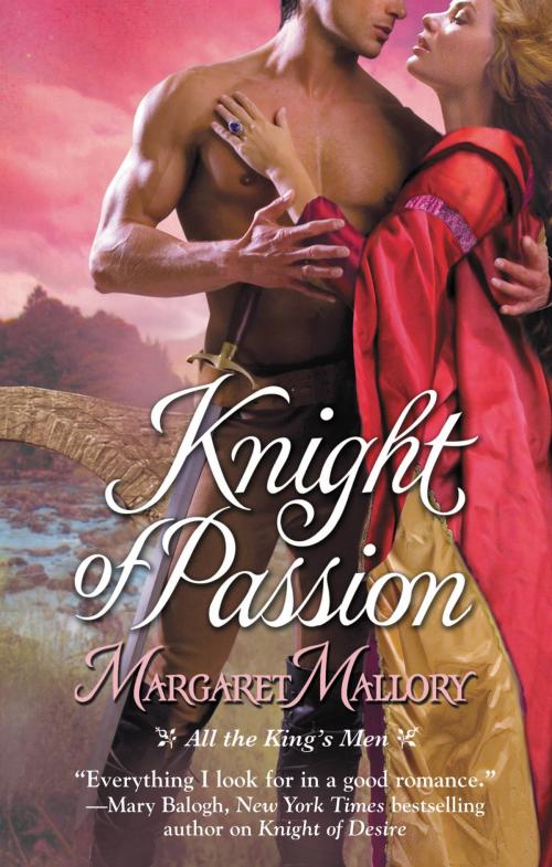 Cover of the book Knight of Passion by Margaret Mallory, Grand Central Publishing