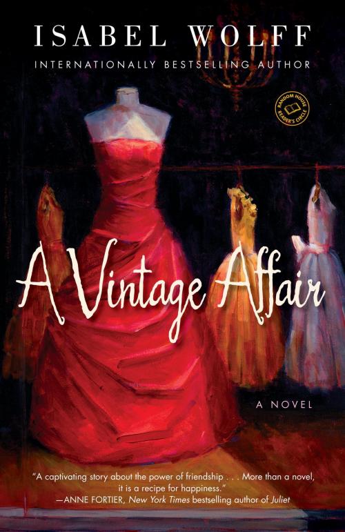 Cover of the book A Vintage Affair by Isabel Wolff, Random House Publishing Group