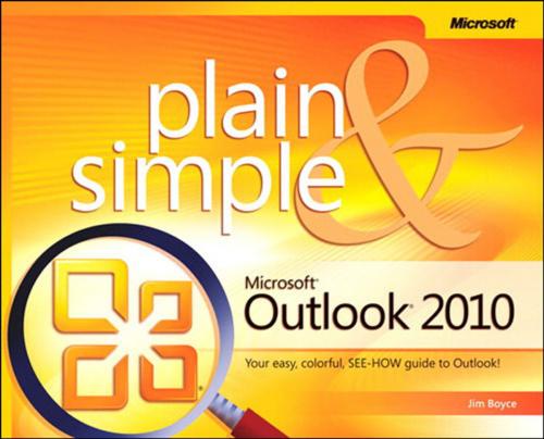 Cover of the book Microsoft Outlook 2010 Plain & Simple by Jim Boyce, Pearson Education