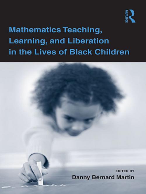 Cover of the book Mathematics Teaching, Learning, and Liberation in the Lives of Black Children by , Taylor and Francis