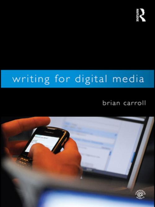 Cover of the book Writing for Digital Media by Brian Carroll, Taylor and Francis