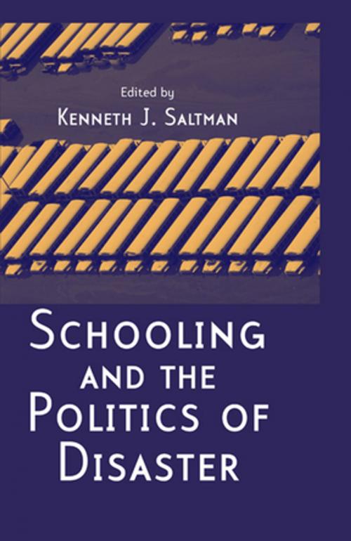 Cover of the book Schooling and the Politics of Disaster by , Taylor and Francis