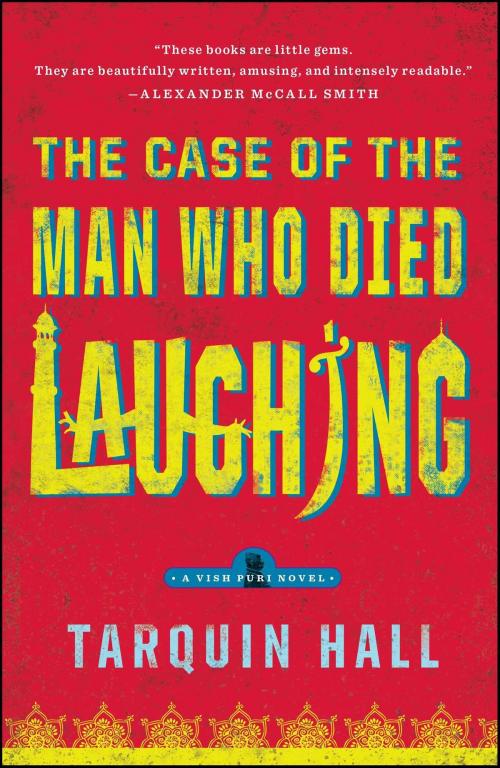 Cover of the book The Case of the Man Who Died Laughing by Tarquin Hall, Simon & Schuster