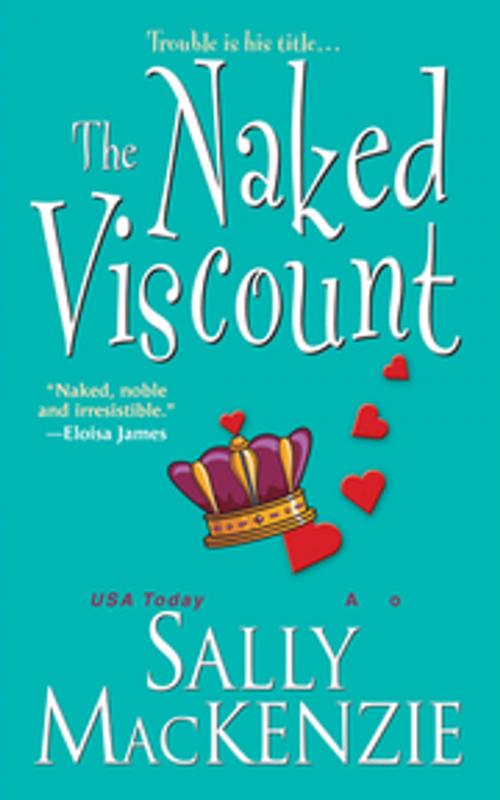 Cover of the book The Naked Viscount by Sally MacKenzie, Zebra Books