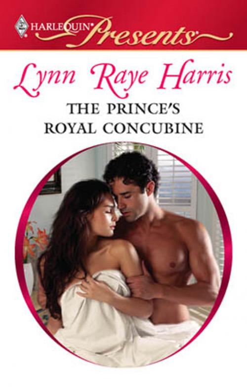 Cover of the book The Prince's Royal Concubine by Lynn Raye Harris, Harlequin