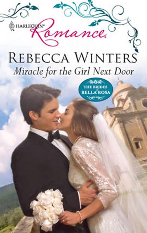 Cover of the book Miracle for the Girl Next Door by Rebecca Winters, Harlequin