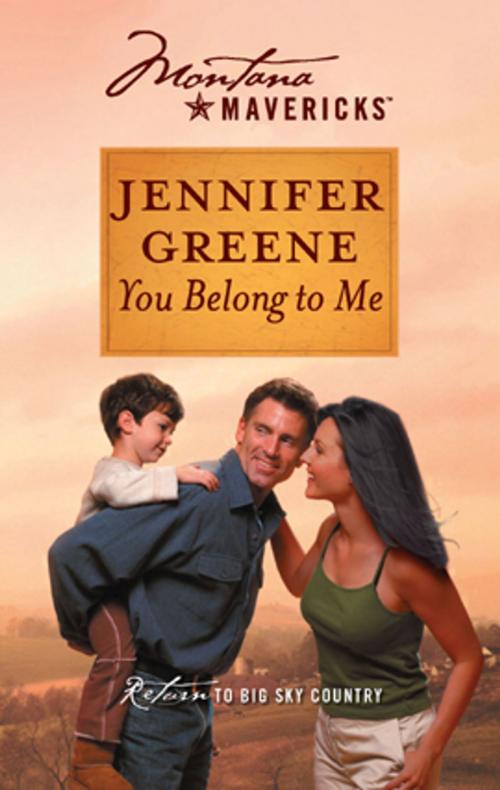 Cover of the book You Belong to Me by Jennifer Greene, Silhouette