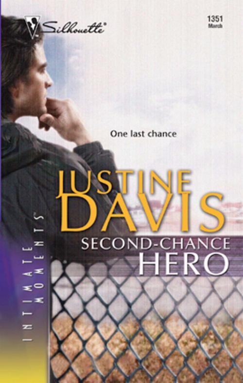 Cover of the book Second-Chance Hero by Justine Davis, Silhouette