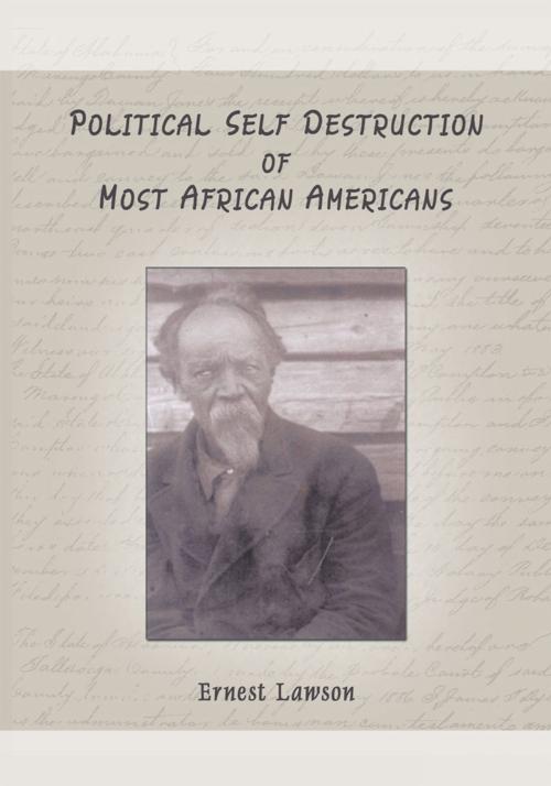 Cover of the book Political Self Destruction of Most African Americans by Ernest Lawson, Trafford Publishing