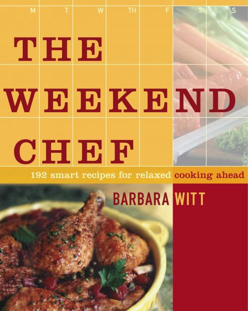 Cover of the book The Weekend Chef by Barbara Witt, Simon & Schuster