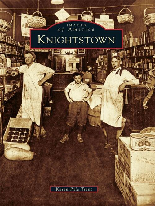 Cover of the book Knightstown by Karen Pyle Trent, Arcadia Publishing Inc.