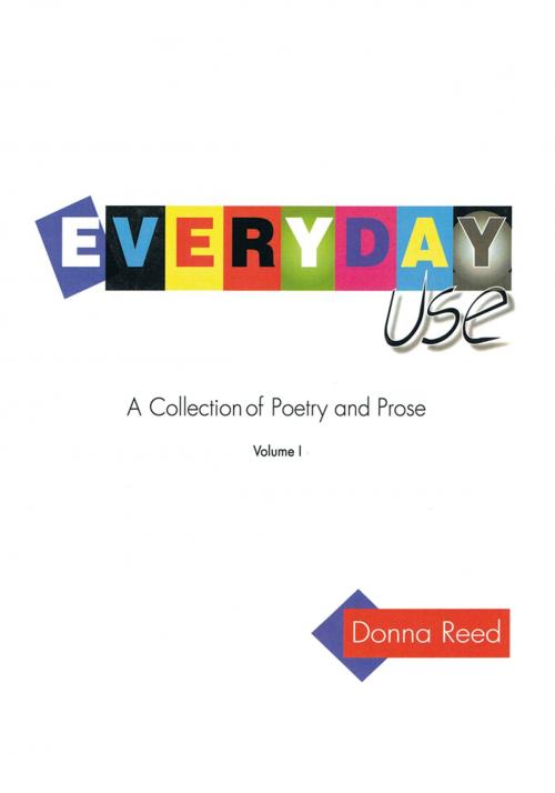 Cover of the book Everyday Use by Donna Reed, iUniverse
