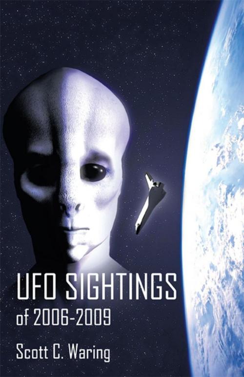 Cover of the book Ufo Sightings of 2006-2009 by Scott C. Waring, iUniverse