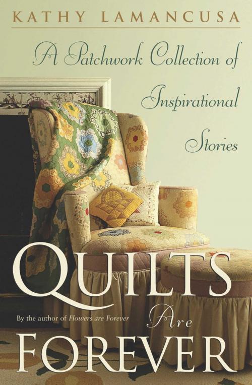 Cover of the book Quilts Are Forever by Kathy Lamancusa, Touchstone