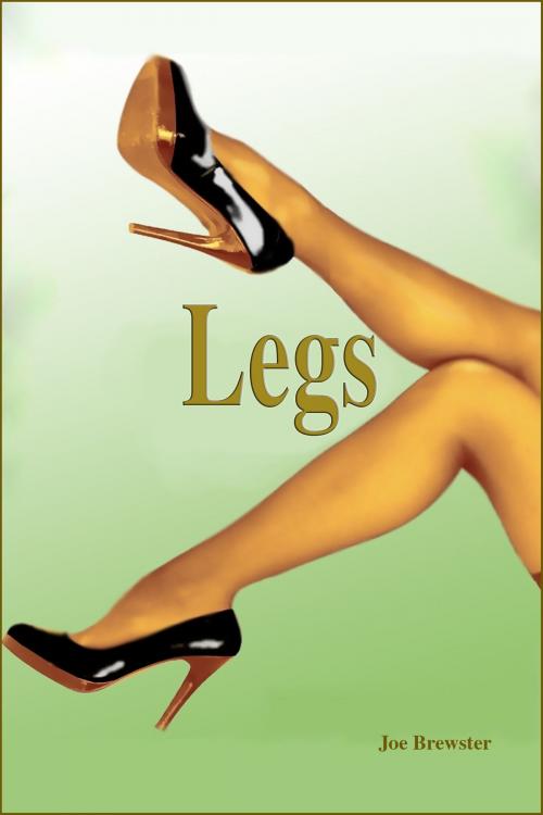 Cover of the book Legs by Joe Brewster, TFS21plus