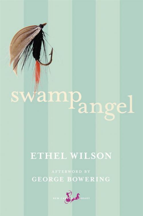 Cover of the book Swamp Angel by Ethel Wilson, George Bowering, McClelland & Stewart