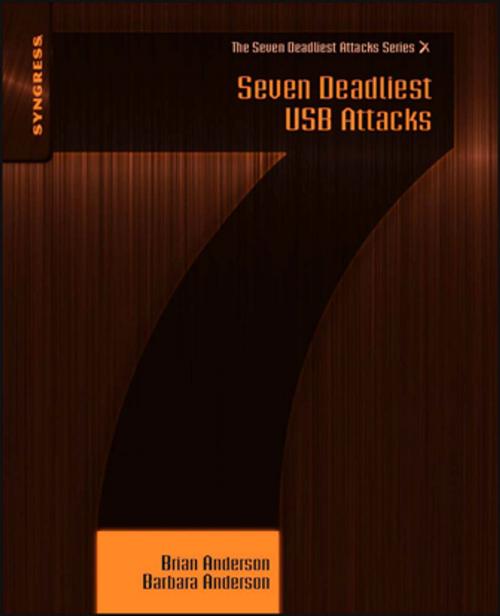 Cover of the book Seven Deadliest USB Attacks by Brian Anderson, Barbara Anderson, Elsevier Science