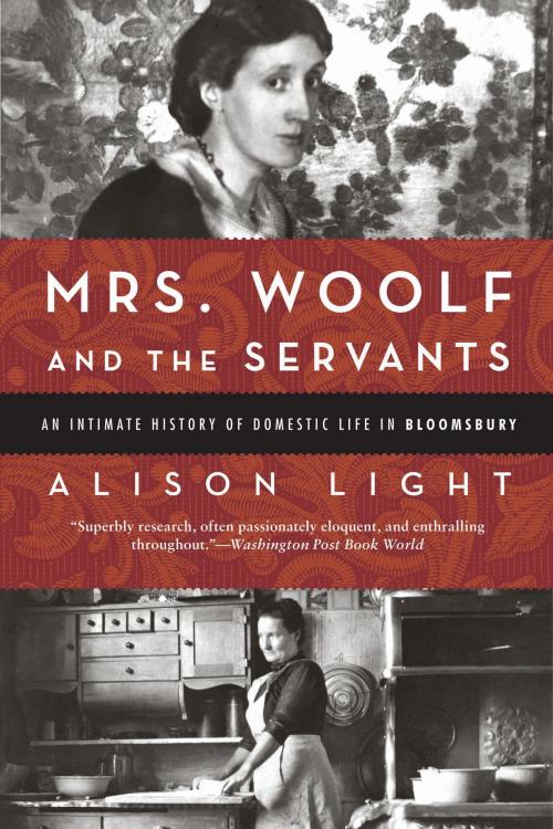 Cover of the book Mrs. Woolf and the Servants by Alison Light, Bloomsbury Publishing