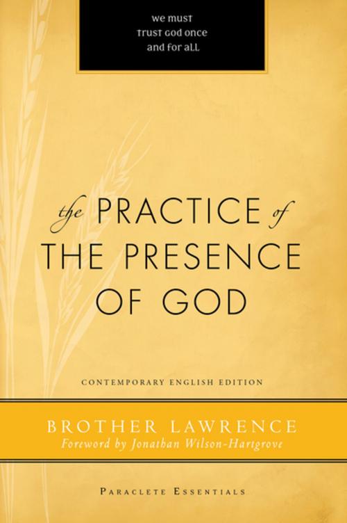 Cover of the book The Practice of the Presence of God by Brother Lawrence, Robert J. Edmonson, Paraclete Press