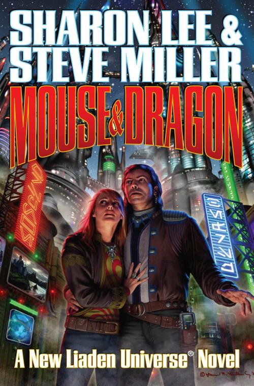 Cover of the book Mouse and Dragon by Sharon Lee, Steve Miller, Baen Books