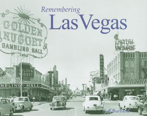 Cover of the book Remembering Las Vegas by Jeff Burbank, Turner Publishing Company