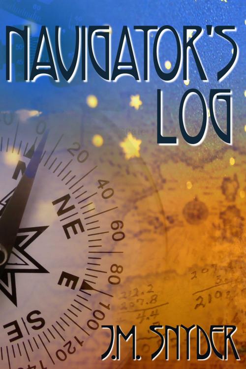 Cover of the book Navigator's Log by J.M. Snyder, JMS Books LLC