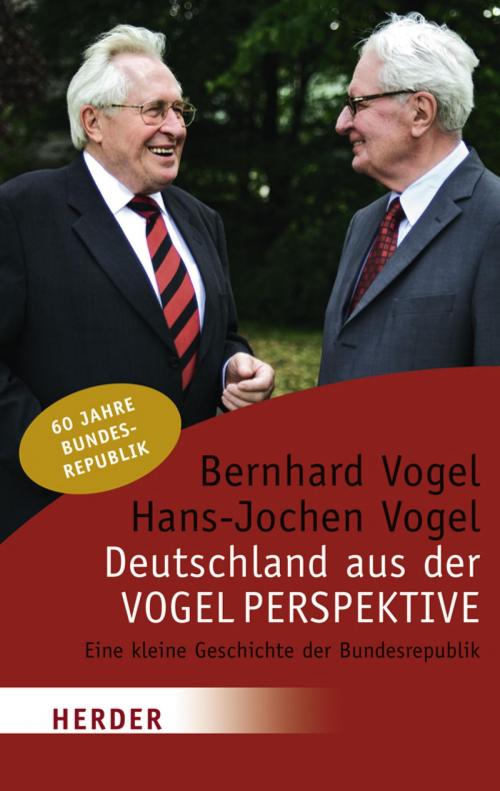 Cover of the book Deutschland aus der Vogelperspektive by Bernhard Vogel, Hans-Jochen Vogel, Verlag Herder