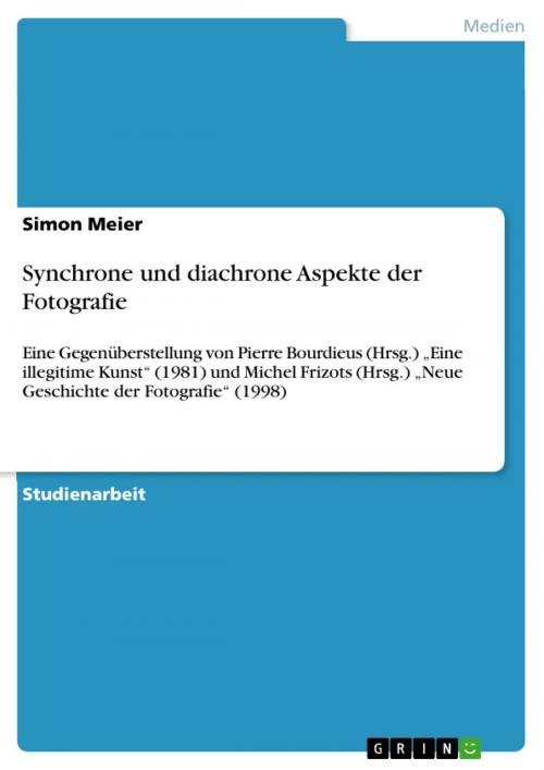 Cover of the book Synchrone und diachrone Aspekte der Fotografie by Simon Meier, GRIN Verlag