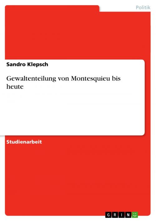 Cover of the book Gewaltenteilung von Montesquieu bis heute by Sandro Klepsch, GRIN Verlag
