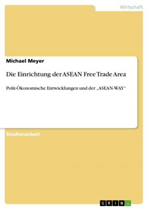 Cover of the book Die Einrichtung der ASEAN Free Trade Area by Michael Meyer, GRIN Verlag
