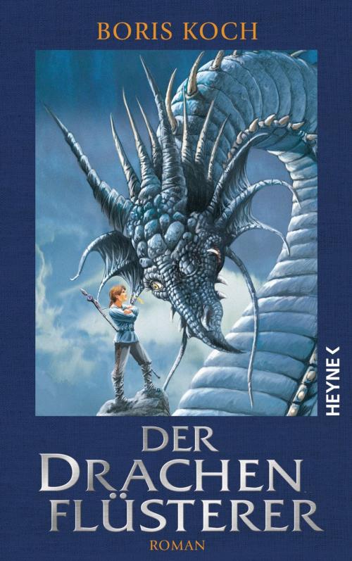 Cover of the book Der Drachenflüsterer by Boris Koch, Heyne Verlag