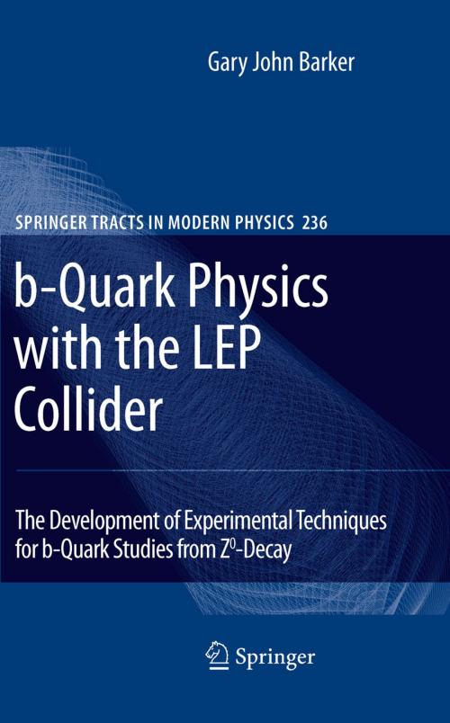 Cover of the book b-Quark Physics with the LEP Collider by Gary John Barker, Springer Berlin Heidelberg