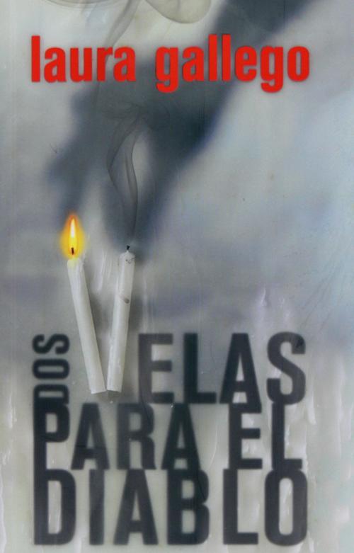 Cover of the book Dos velas para el diablo (eBook-ePub) by Laura Gallego, Grupo SM