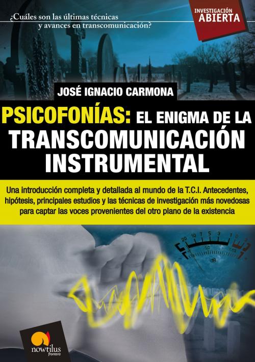 Cover of the book Psicofonías. El enigma de la transcomunicación instrumental by José Ignacio Carmona Sánchez, Nowtilus