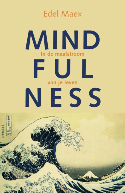 Cover of the book Mindfulness by Edel Maex, Terra - Lannoo, Uitgeverij