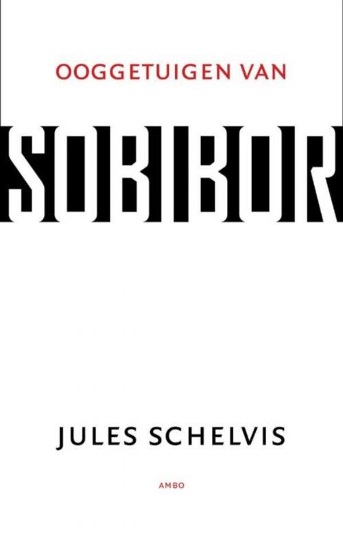 Cover of the book Ooggetuigen van Sobibor by Jules Schelvis, Ambo/Anthos B.V.
