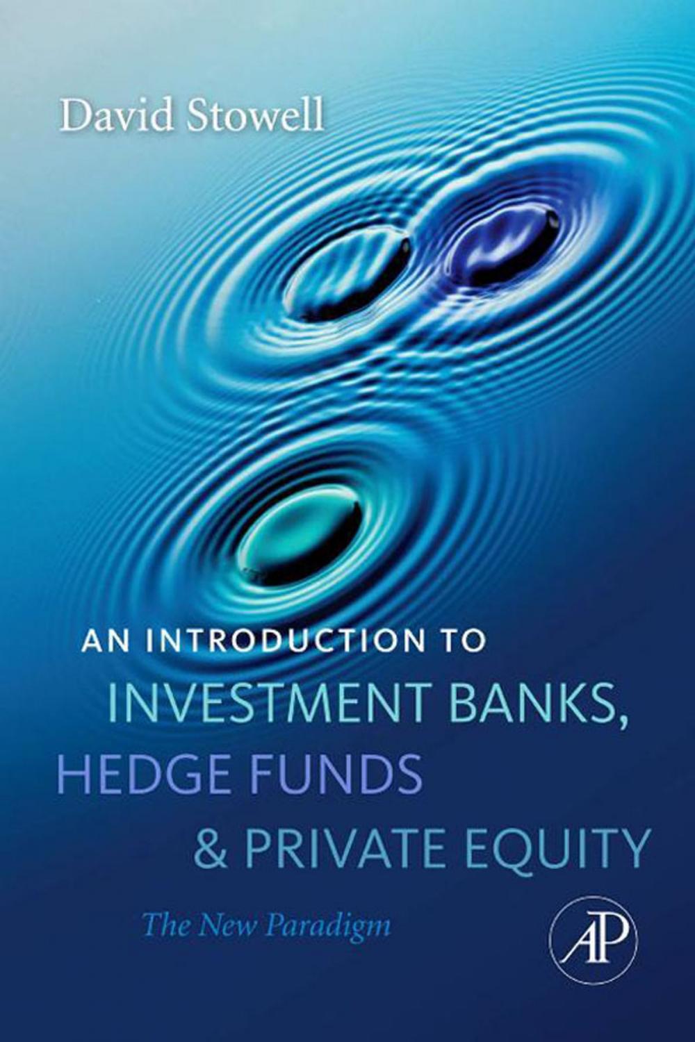 Big bigCover of An Introduction to Investment Banks, Hedge Funds, and Private Equity