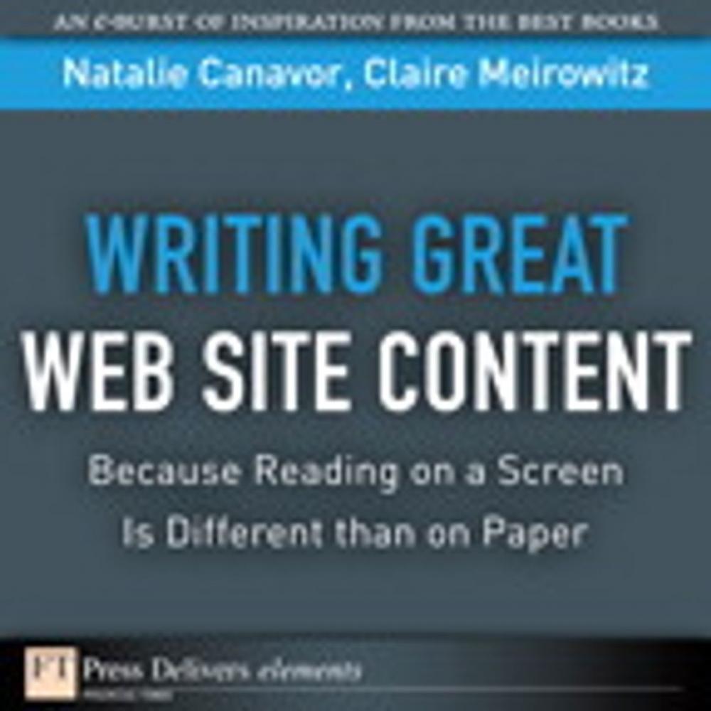 Big bigCover of Writing Great Web Site Content (Because Reading on a Screen Is Different than on Paper)